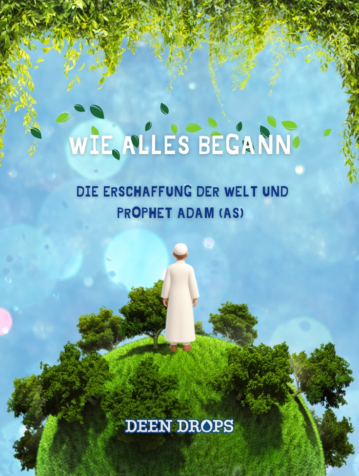 How It All Began-The Creation of the World and Prophet Adam (AS) (Paperback)